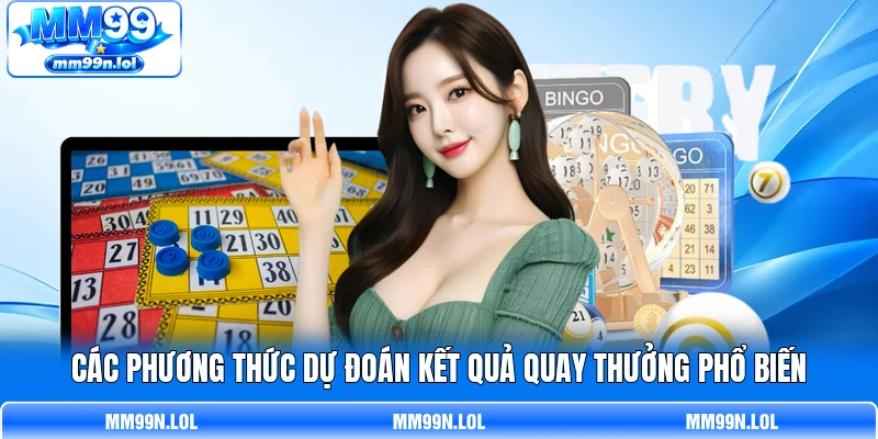 Các phương thức dự đoán kết quả quay thưởng phổ biến