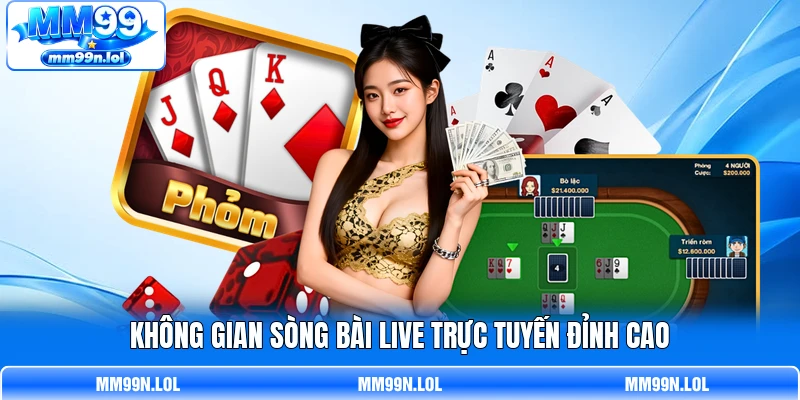 Không gian sòng bài live trực tuyến đỉnh cao