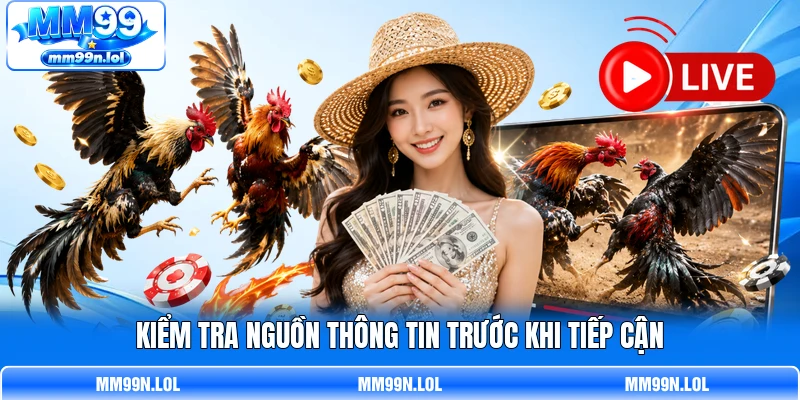 Kiểm tra nguồn thông tin trước khi tiếp cận